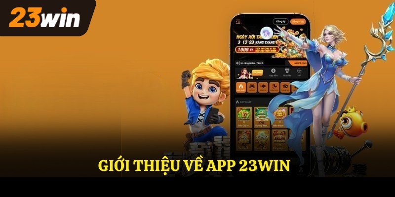 Giới thiệu về app 23WIN