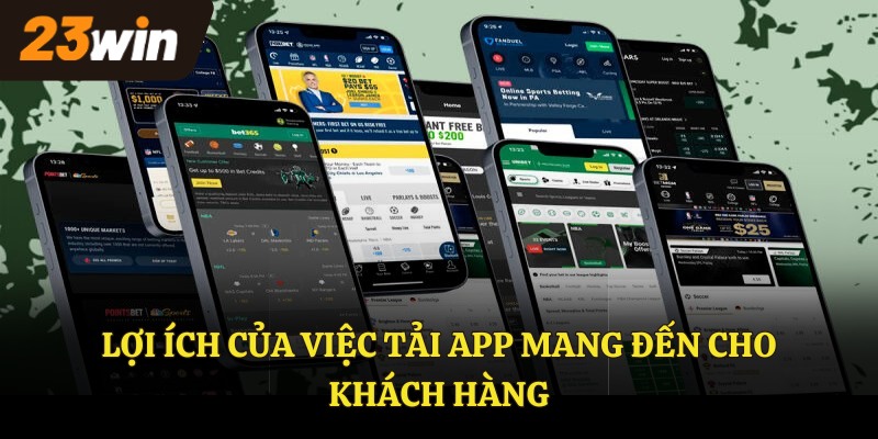 Lợi ích của việc tải app mang đến cho khách hàng