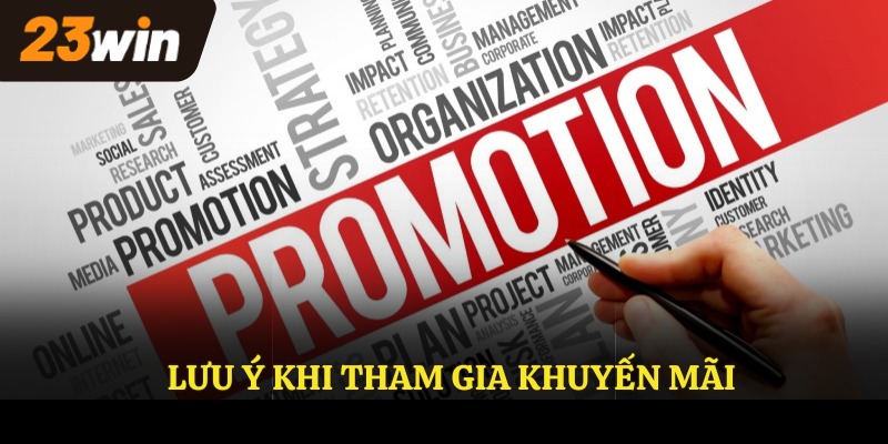 Lưu ý khi tham gia khuyến mãi mà bạn cần biết